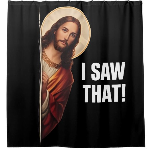 Funny Jesus "I Saw That" Christian meme design Duschvorhang (Vorderseite)