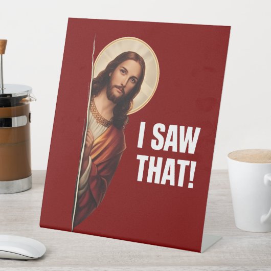 Funny Jesus "I Saw That" Christian meme design Sockelschild (In Situ)