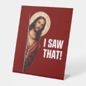 Funny Jesus "I Saw That" Christian meme design Sockelschild (Vorderseite)