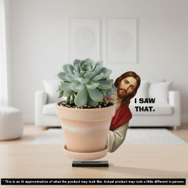 Funny Jesus I Saw That Humor Joke 2D Desk Statue Freistehende Fotoskulptur