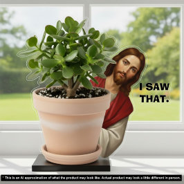 Funny Jesus I Saw That Humor Joke 2D Desk Statue Freistehende Fotoskulptur