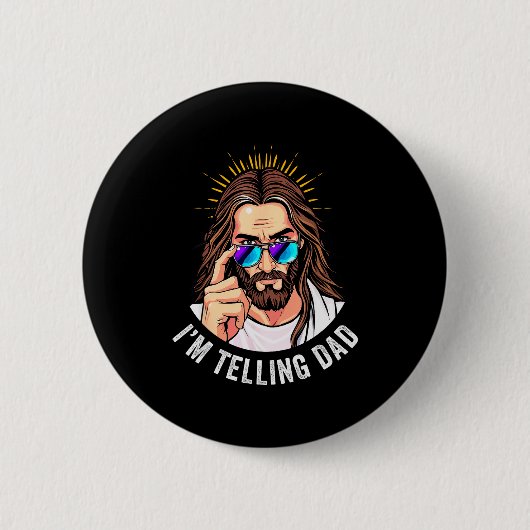 Funny Jesus I'm Telling Dad Religious Button (Vorderseite)