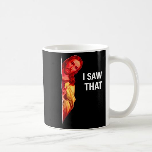 Funny Jesus Meme I Saw That Christian Quote Joke G Kaffeetasse (Rechts)