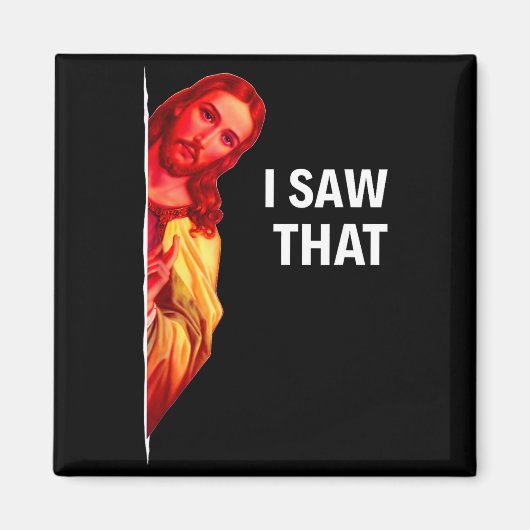 Funny Jesus Meme I Saw That Christian Quote Joke G Magnet (Vorne)