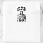 Funny Jesus Meme Jesus Rette, ich verbringe Runder Aufkleber (Tasche)