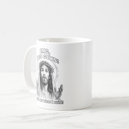 Funny Jesus Meme OMG Das ist nicht, was ich gesagt Kaffeetasse (Vorderseite Links)