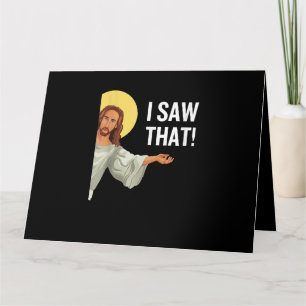 Funny Jesus Meme sah ich, dass Christlicher Zitat Karte