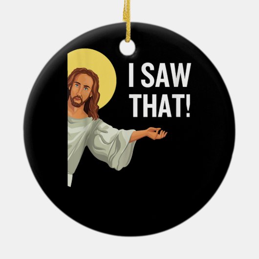 Funny Jesus Meme sah ich, dass Christlicher Zitat  Keramik Ornament (Hinten)