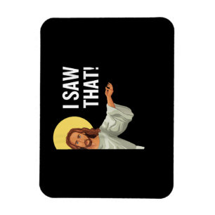 Funny Jesus Meme sah ich, dass Christlicher Zitat  Magnet