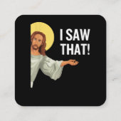 Funny Jesus Meme sah ich, dass Christlicher Zitat Quadratische Visitenkarte (Rückseite)