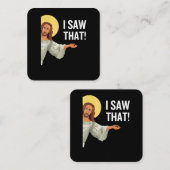 Funny Jesus Meme sah ich, dass Christlicher Zitat  Quadratische Visitenkarte (Vorne/Hinten)