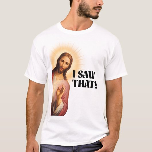Funny Jesus Meme sah ich, dass T-Shirt (Vorderseite)