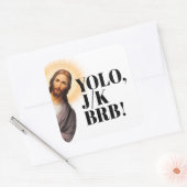 Funny Jesus Meme YOLO JK BRB Quadratischer Aufkleber (Umschlag)