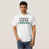 Funny Jesus Rettete ich verbringen Pun Sarcasm T-Shirt (Vorne ganz)