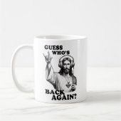 Funny Jesus Rocker Guess, der wieder zurück ist Kaffeetasse (Links)