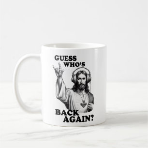 Funny Jesus Rocker Guess, der wieder zurück ist Kaffeetasse