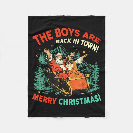 Funny Jesus Santa The Boys Are Back In Town Merry Fleecedecke (Vorderseite)