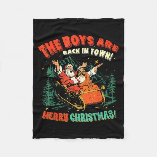 Funny Jesus Santa The Boys Are Back In Town Merry Fleecedecke (Vorderseite)
