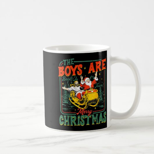 Funny Jesus Santa The Boys Are Back In Town Merry Kaffeetasse (Rechts)