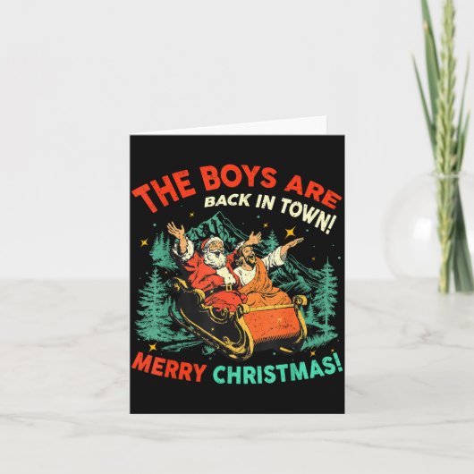 Funny Jesus Santa The Boys Are Back In Town Merry  Karte (Vorderseite)