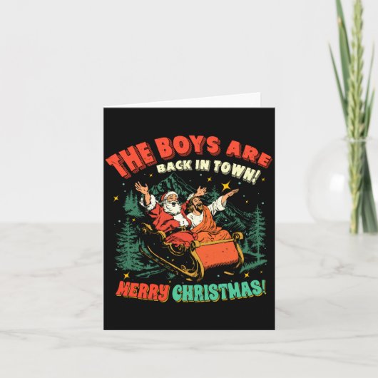 Funny Jesus Santa The Boys Are Back In Town Merry Karte (Vorderseite)