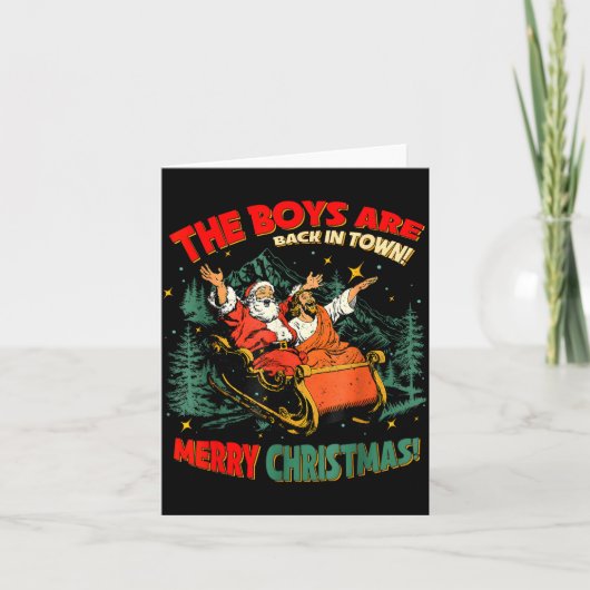 Funny Jesus Santa The Boys Are Back In Town Merry  Karte (Vorderseite)