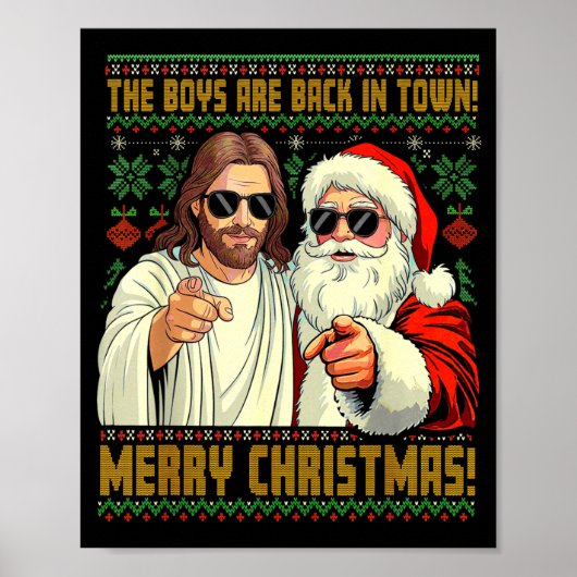 Funny Jesus Santa The Boys Are Back In Town Merry Poster (Vorne)