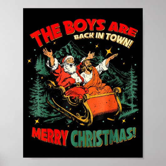 Funny Jesus Santa The Boys Are Back In Town Merry Poster (Vorne)