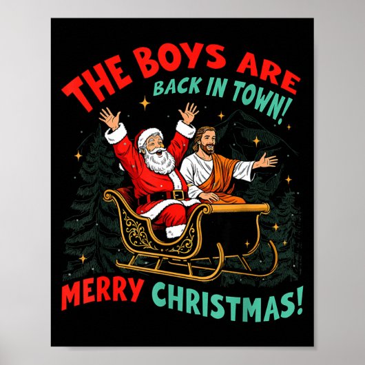 Funny Jesus Santa The Boys Are Back In Town Merry  Poster (Vorne)