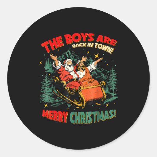 Funny Jesus Santa The Boys Are Back In Town Merry Runder Aufkleber (Vorderseite)