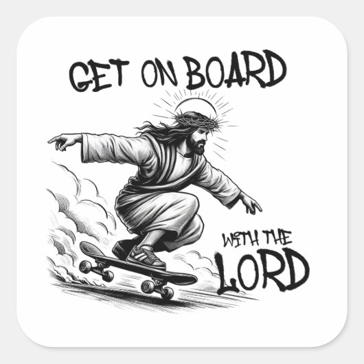 Funny Jesus Skateboard Steigen Sie mit Jesus an Bo Quadratischer Aufkleber (Vorderseite)