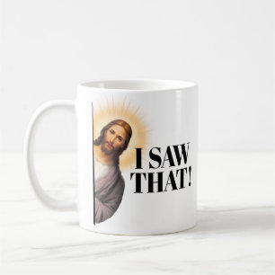 Funny Jesus Zitat - Ich habe das gesehen! Kaffeetasse