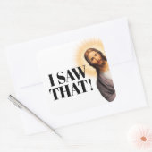 Funny Jesus Zitat - Ich sah, dass Quadratischer Aufkleber (Umschlag)