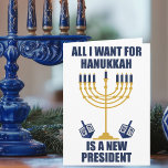 Funny Jewish Anti Trump Politisch Hanukkah Feiertagskarte<br><div class="desc">Alles,  was ich für Hanukkah Gewollt habe,  ist eine neue Präsidialkarte für einen jüdischen Freund. Lasst uns einen neuen POTUS für Chanukah besorgen. Eine lustige politische Urlaubskarte mit einer blauen und goldenen Menorah.</div>