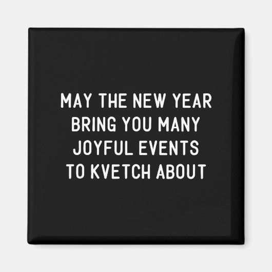 Funny Jewish New Year Rosh Hashh Yiddish Quote Say Magnet (Vorne)