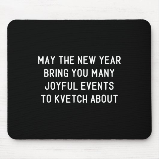 Funny Jewish New Year Rosh Hashh Yiddish Quote Say Mousepad (Vorne)