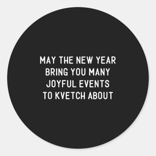 Funny Jewish New Year Rosh Hashh Yiddish Quote Say Runder Aufkleber (Vorderseite)