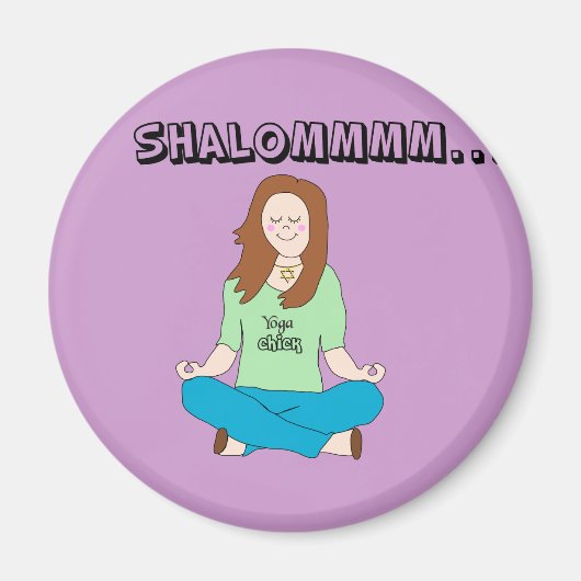 Funny Jewish Yoga Chick Shalommm Magnet (Vorne)