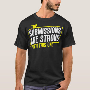 Funny Jiu Jitsu Beiträge sind Strong MIXED MARTIAL T-Shirt