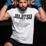 Funny Jiu Jitsu Sprichwort T-Shirt<br><div class="desc">Dieses Design kann durch Auswahl der Option Design bearbeiten personalisiert werden. Sie können auch auf andere Gegenstände übertragen. Kontaktieren Sie mich unter colorflowcreations@gmail.com oder nutzen Sie die Chat-Option oben auf der Seite, wenn Sie dieses Design auf einem anderen Produkt haben möchten oder Hilfe bei diesem Design benötigen. Sehen Sie mehr...</div>