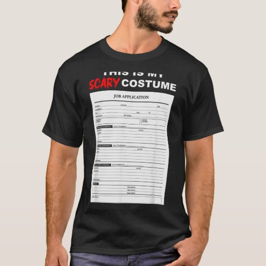 Funny Job Application Form Y Halloween Costume  T-Shirt (Vorderseite)