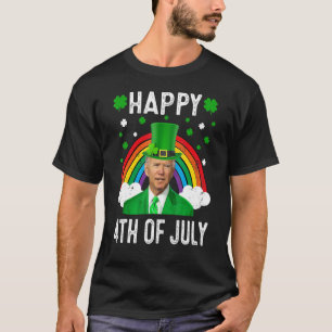 Funny Joe Bi Den Happy St Patrick's Day 4. Jul T-Shirt