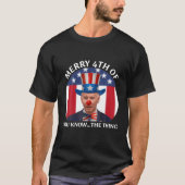 Funny Joe Biden dazed fröhlich 4th of you Know.. D T-Shirt (Vorderseite)
