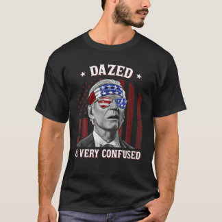 Funny Joe Biden dazed und sehr verwirrt 4th Jul T-Shirt
