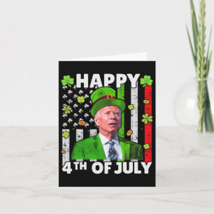 Funny Joe Biden Happy 4. Juli Verwirrte St Patr Karte
