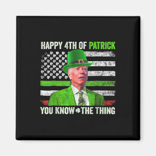 Funny Joe Biden Happy 4. Juli Verwirrte St Patr Magnet