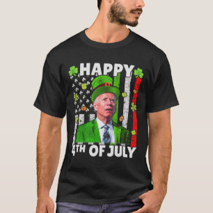 Funny Joe Biden Happy 4. Juli Verwirrte St Patr T-Shirt