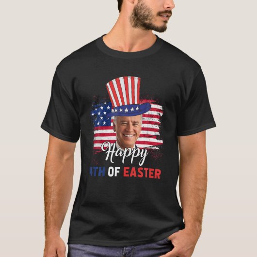 Funny Joe Biden Happy 4Th Of Easter Confused 4Th O T-Shirt (Vorderseite)