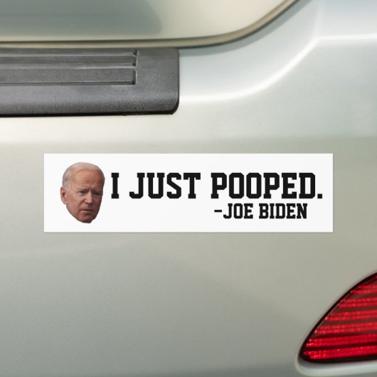 FUNNY JOE BIDEN I JUST POOPED BUMPER STICKERS AUTOAUFKLEBER (Auf Auto)