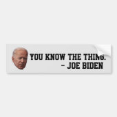 FUNNY JOE BIDEN SIE KENNEN DAS, WAS AUTOAUFKLEBER (Vorne)
